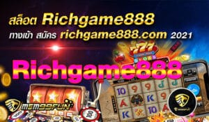 สล็อต Richgame888 MGM99WIN