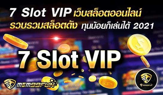 7SLOTVIP - MGM99WIN